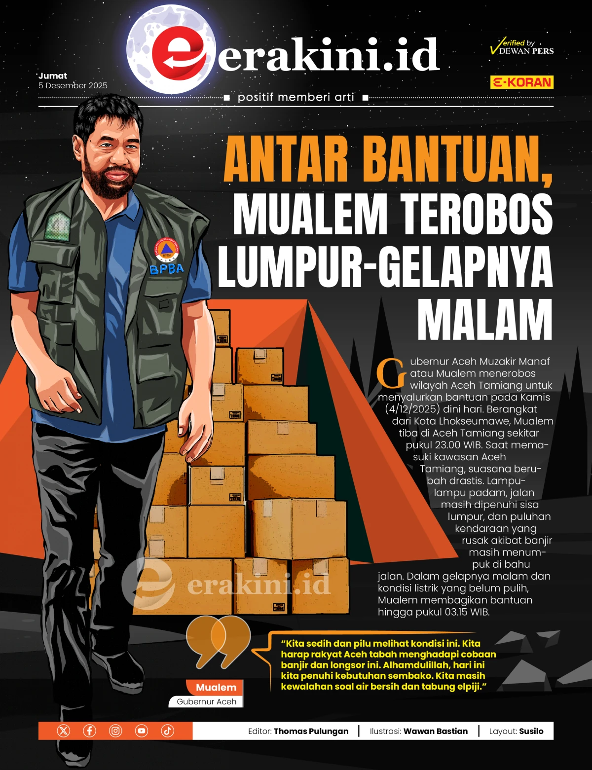 Antar Bantuan, Mualem Terobos Lumpur-Gelapnya Malam