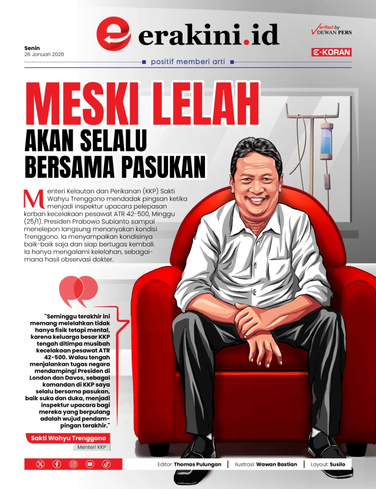 Meski Lelah Akan Selalu Bersama Pasukan