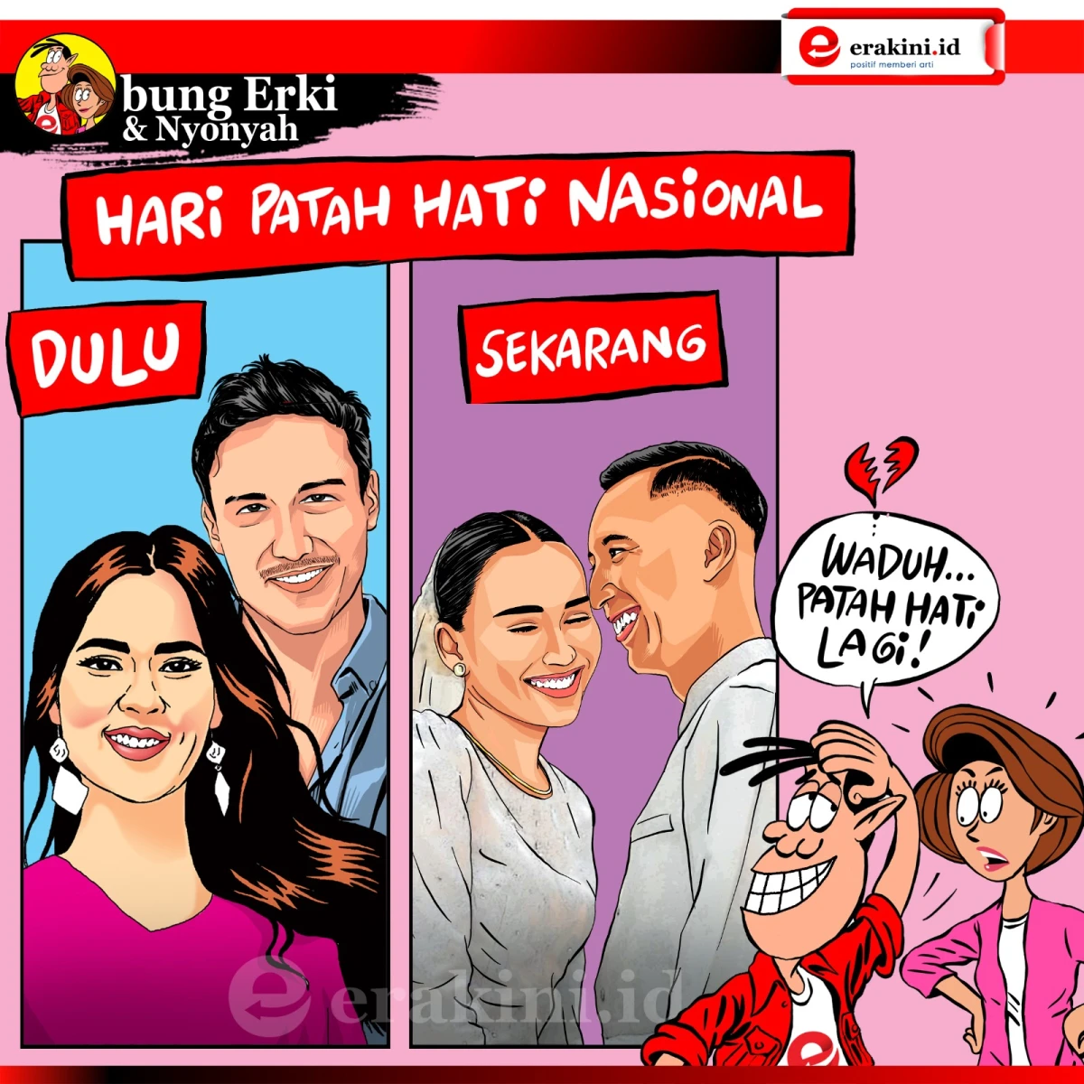 Bung Erki - Hari patah hati nasional