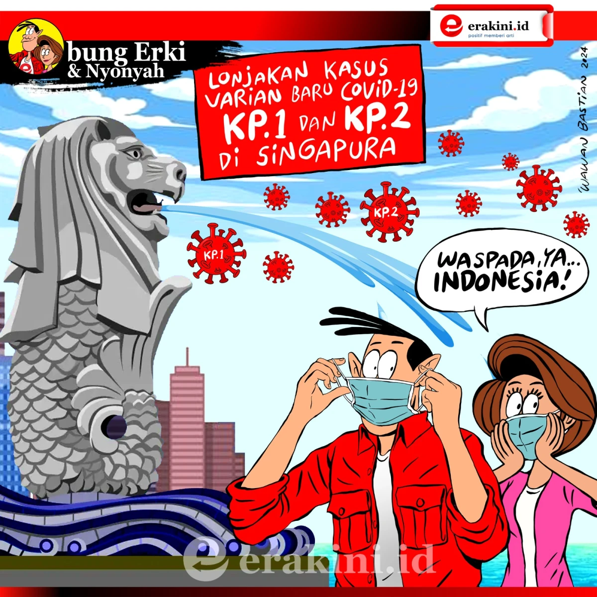 Bung Erki - Lonjakan kasus varian baru covid-19 di Singapura