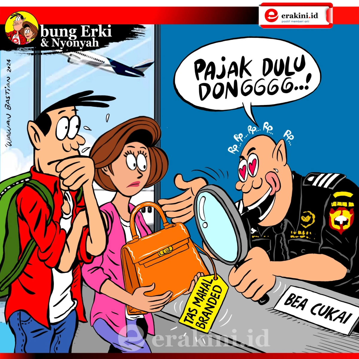 Bung Erki - Pajak bea cukai untuk barang branded.