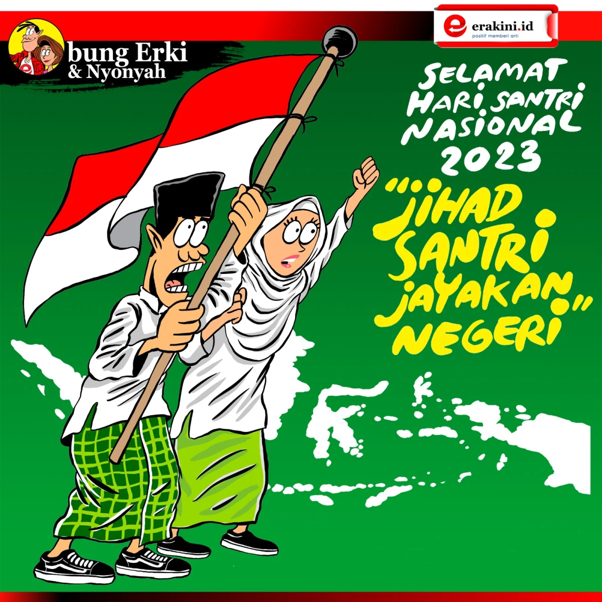 Bung Erki - Selamat Hari Santri 2023