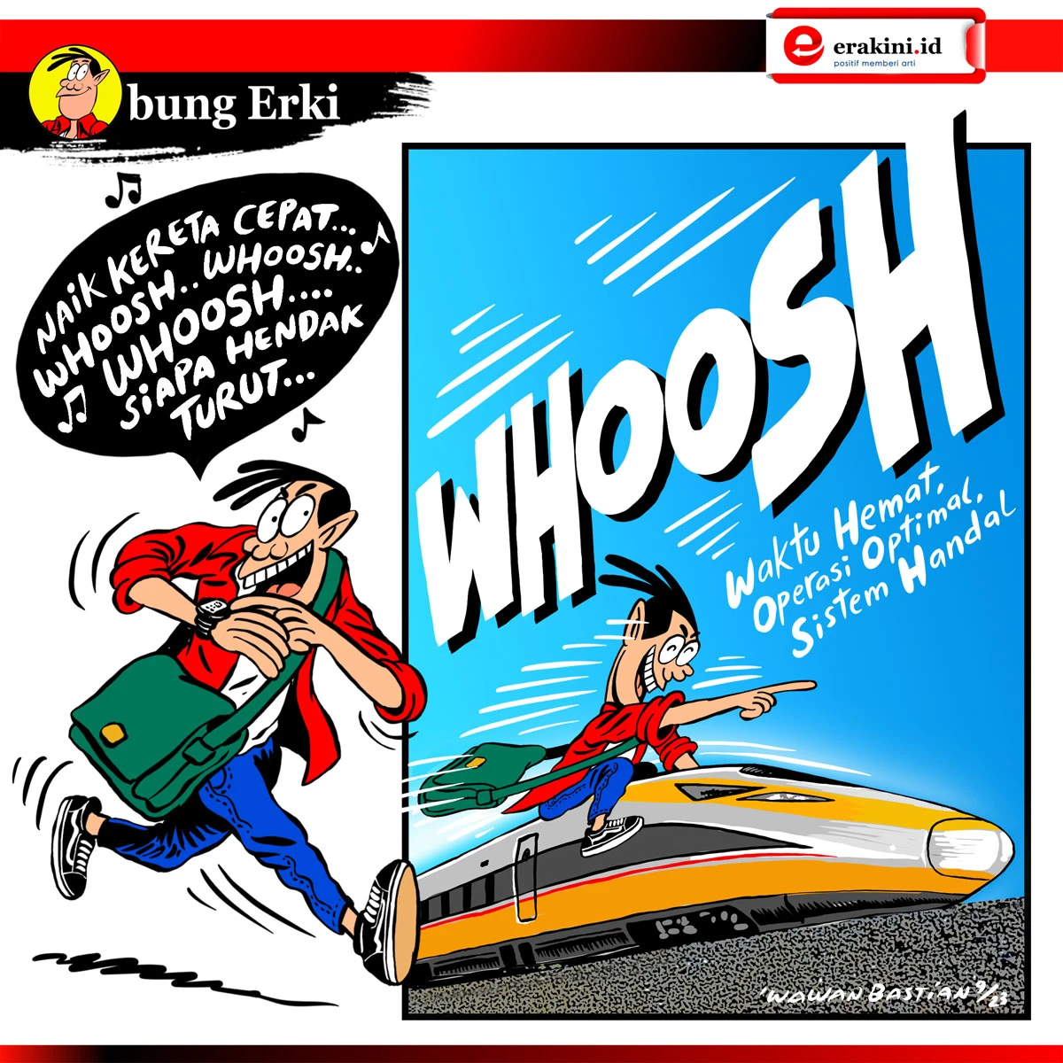 Bung Erki - Kereta Cepat