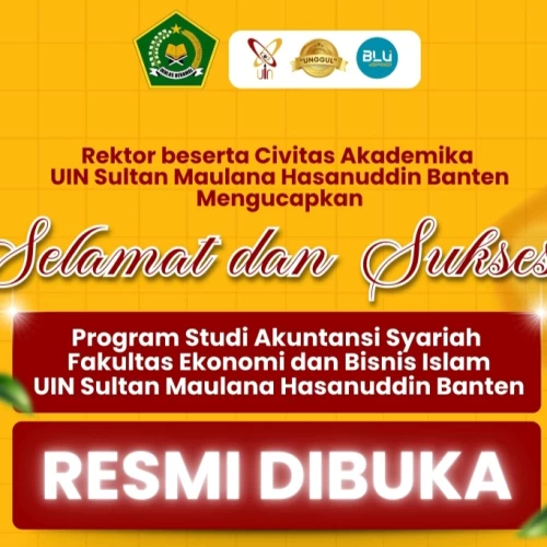 Prodi Baru, UIN Banten Kini Punya S1 Akuntansi Syariah dan S3 Ekonomi Syariah