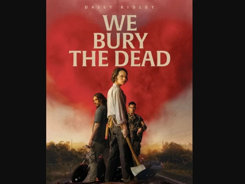 Film ‘We Bury the Dead’ Bawa Horor Zombie Baru dengan Twist Mengerikan, Siap Tayang 2026