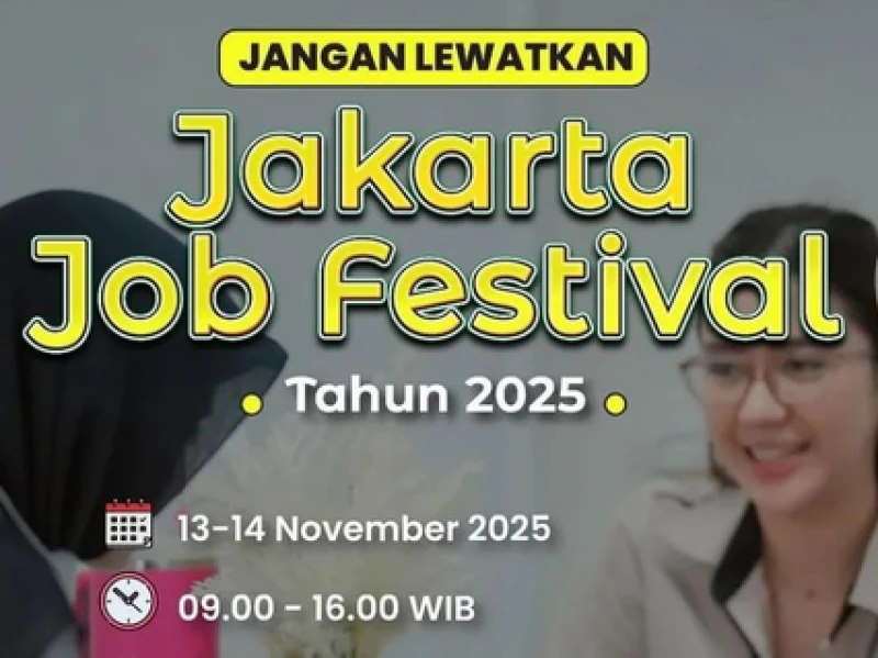 Job Festival Jakarta 2025 Dibuka Mulai Besok, Siapkan CV Terbaikmu!